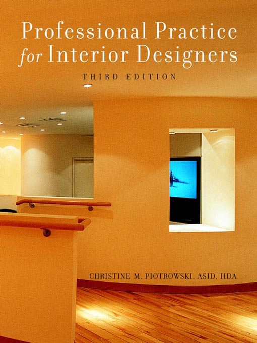 Title details for Professional Practice for Interior Designers by Christine M. Piotrowski, FASID, IIDA - Available